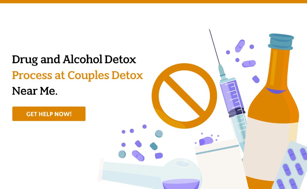 Drug and Alcohol Detox Process at Couples Detox Near Me Couple Rehabs