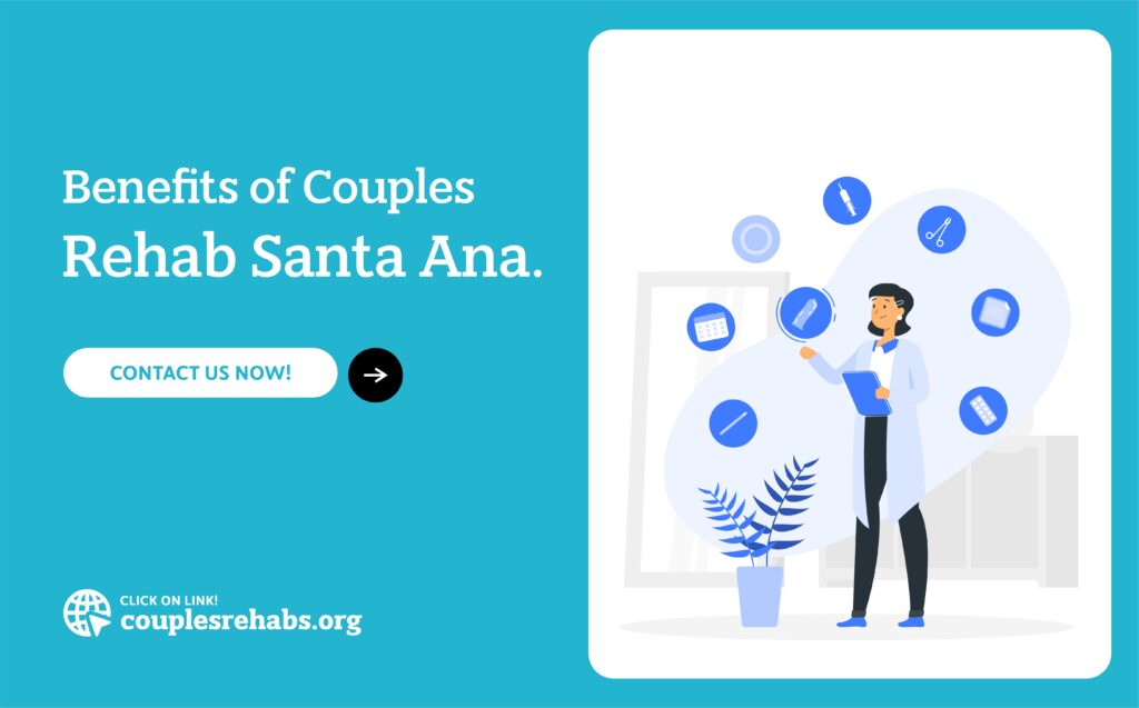 Benefits of Couples Rehab Santa Ana Couple Rehabs